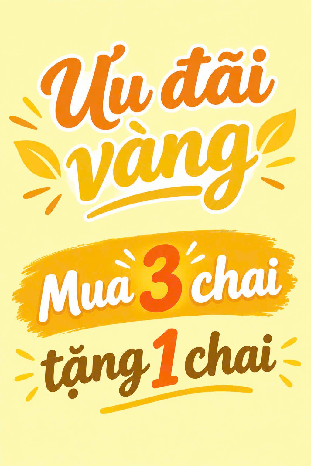 Ưu đãi vàng — Mua 3 chai tặng 1 chai